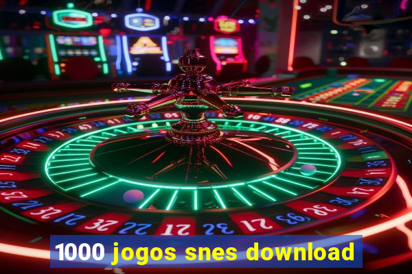 1000 jogos snes download